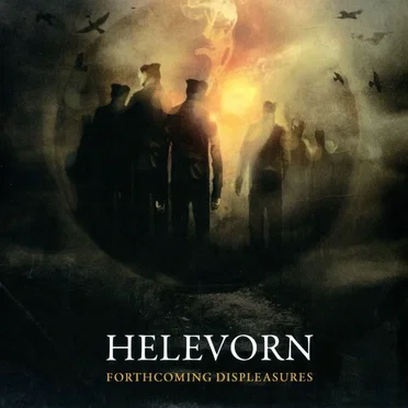 Forthcoming Displeasures by Helevorn - album cover