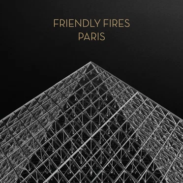Paris by Friendly Fires - album cover