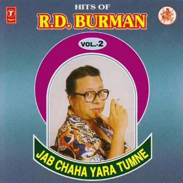Hits Of R.D. Burman - Jab Chaha Yara Tumne