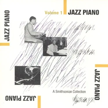 Jazz Piano: A Smithsonian Collection, Volume 1 by Various Artists - album cover