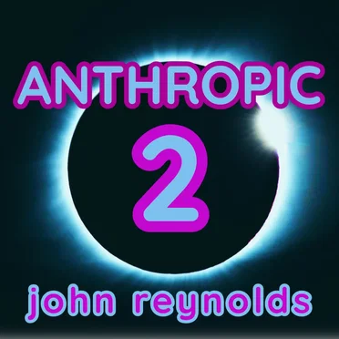 Anthropic 2 by John Reynolds - album cover