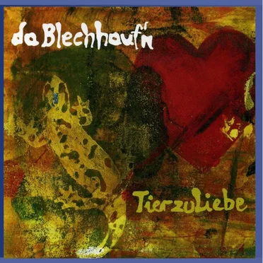 TierzuLiebe by da Blechhauf’n - album cover