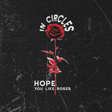 In Circles by Hope You Like Roses - album cover