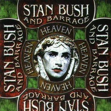 Heaven by Stan Bush and Barrage - album cover