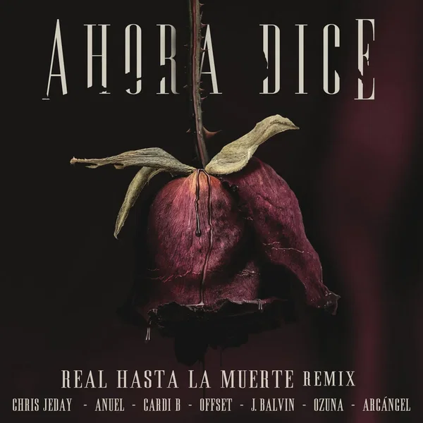 Ahora dice (Real hasta la muerte remix)
