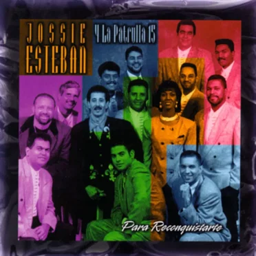 Para reconquistarte by Jossie Esteban y La Patrulla 15 - album cover