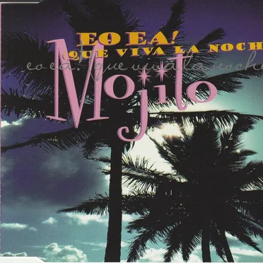 Eo ea! (Que viva la noche) by Mojito - album cover