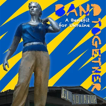 Band Together: A Benefit for Ukraine by Various Artists - album cover