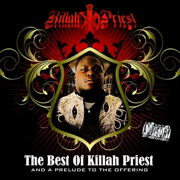 The Best Of Killah Priest And A Prelude To The Offering