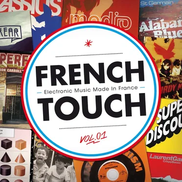 French Touch, Volume 01: Electronic Music Made in France by Various Artists - album cover