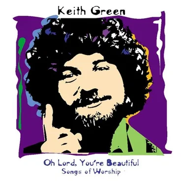 Oh Lord, You're Beautiful: Songs of Worship