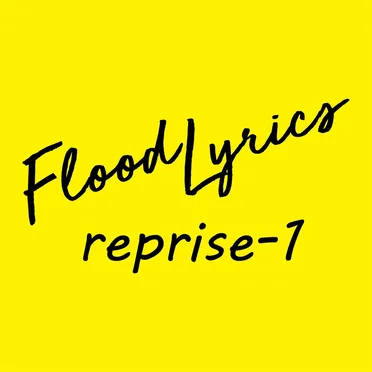 reprise-1 by Flood Lyrics - album cover