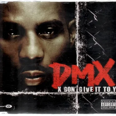 X Gon’ Give It to Ya