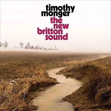 The New Britton Sound by Timothy Monger - album cover