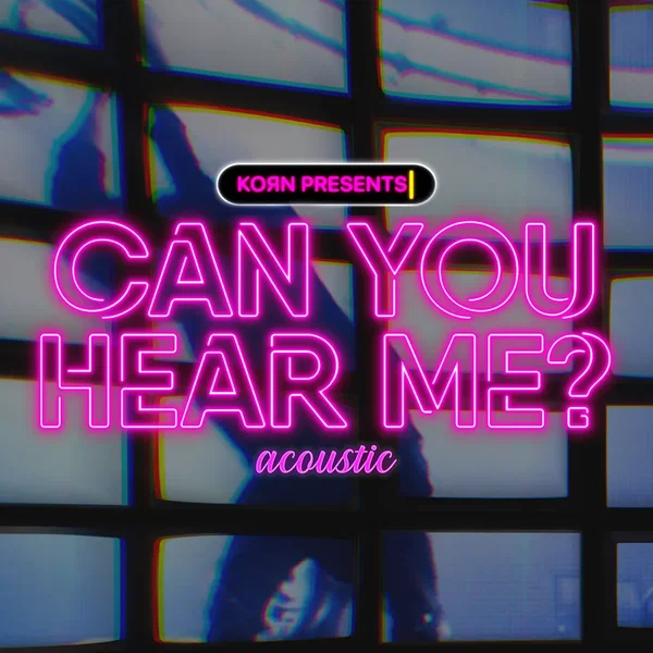 Can You Hear Me? (acoustic)