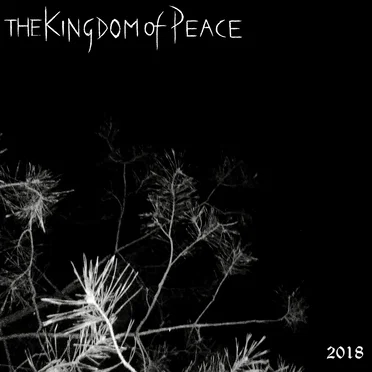 2018 by The Kingdom of Peace - album cover