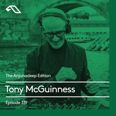 The Anjunadeep Edition 319