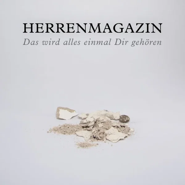 Das wird alles einmal Dir gehören