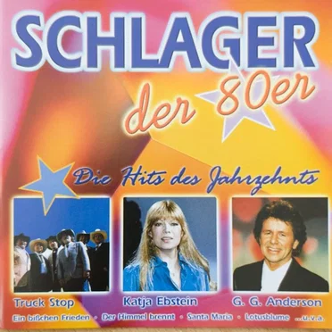Schlager der 80er - Die Hits des Jahrzehnts by Various Artists - album cover