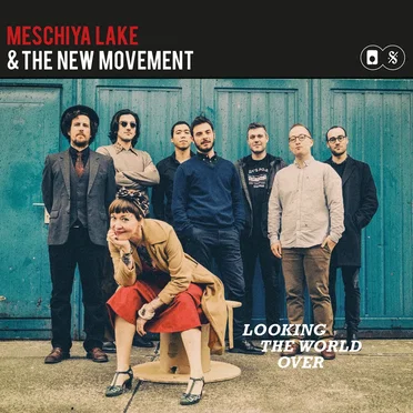 Lookin the World Over by Meschiya Lake & The New Movement - album cover