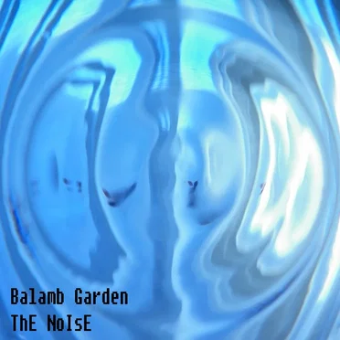 ThE NoIsE by Balamb Garden - album cover
