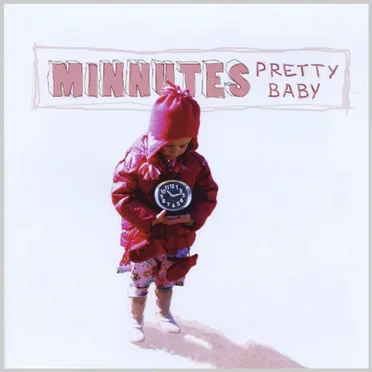 Pretty Baby by Minnutes - album cover
