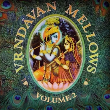 Vrindavan Mellows Volume 2