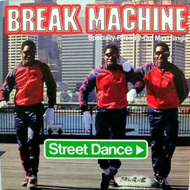 Street Dance by Break Machine - album cover