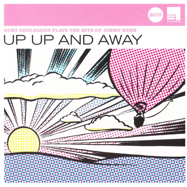 Up Up and Away: Kurt Edelhagen Plays the Hits of Jimmy Webb