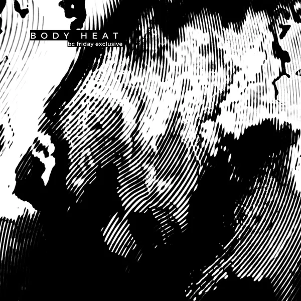 BODY HEAT (BANDCAMP FRIDAY ONLY)