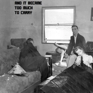 And It Became Too Much to Carry...
