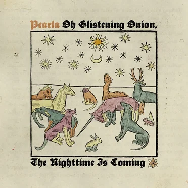 Oh Glistening Onion, the Nighttime Is Coming
