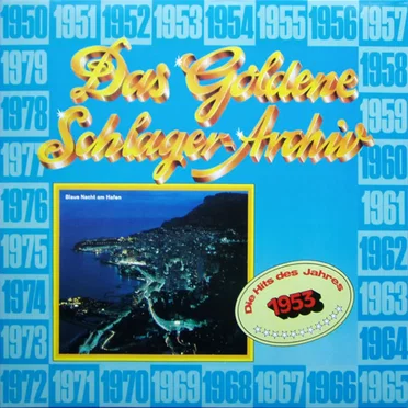 Das goldene Schlager-Archiv: Die Hits des Jahres 1953 by Various Artists - album cover