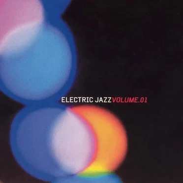Electric Jazz, Volume 1 by Various Artists - album cover