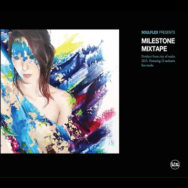 SOULFLEX PRESENTS MILESTONE MIXTAPE by Soulflex - album cover