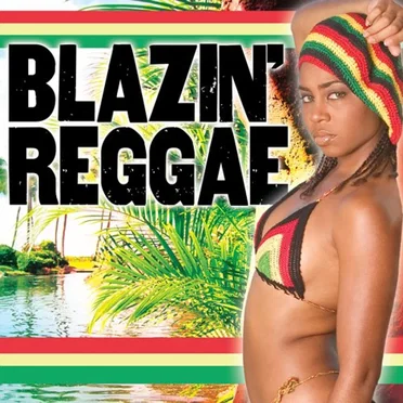 Blazin' Reggae by Various Artists - album cover