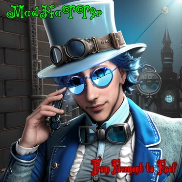 From Pavement to Roof by MadHaTT3r - album cover