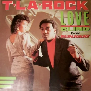 Love Blind / Runaway by T La Rock - album cover