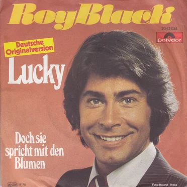 Lucky / Doch sie spricht mit den Blumen