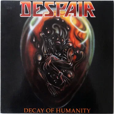 Decay of Humanity by Despair - album cover