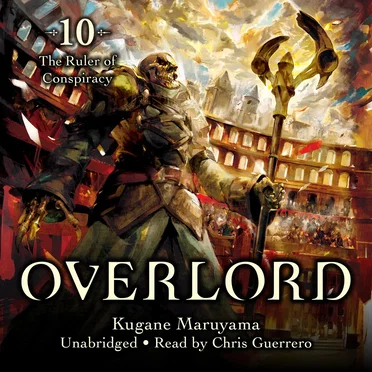 Overlord, Vol. 10: The Ruler of Conspiracy by Kugane Maruyama - album cover