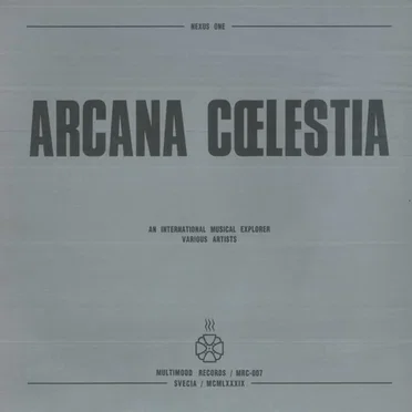 Arcana Cœlestia: Nexus One - An International Musical Explorer by Various Artists - album cover