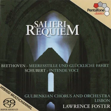 Salieri: Requiem / Beethoven: Meeresstille und glückliche Fahrt / Schubert: Intende voci
