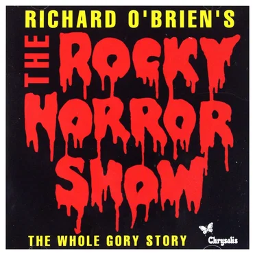 The Rocky Horror Show: The Whole Gory Story