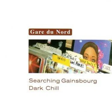 Searching Gainsbourg / Dark Chill