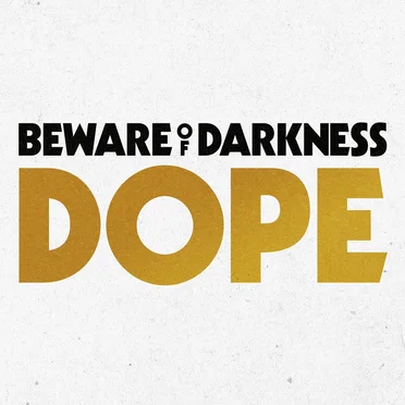Dope by Beware of Darkness - album cover