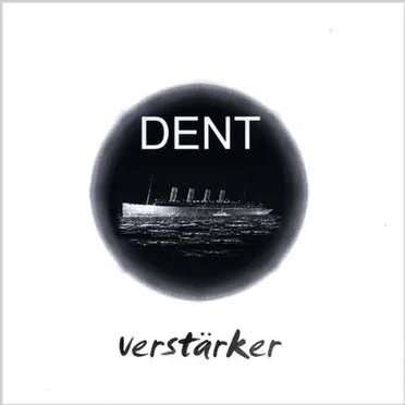 Verstärker by Dent - album cover