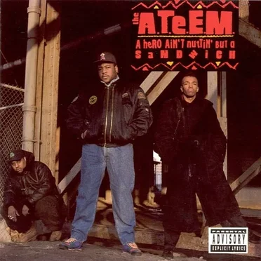 A Hero Ain't Nuttin' but a Sandwich by The A.T.E.E.M. - album cover