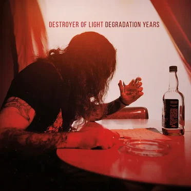 Degradation Years by Destroyer of Light - album cover