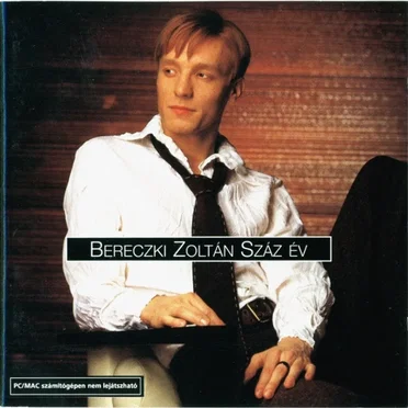 Száz év by Bereczki Zoltán - album cover